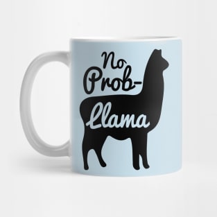 No Probllama No Prob Llama Mug